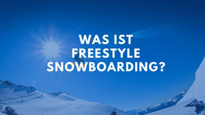 Was ist Freestyle Snowboarding?
