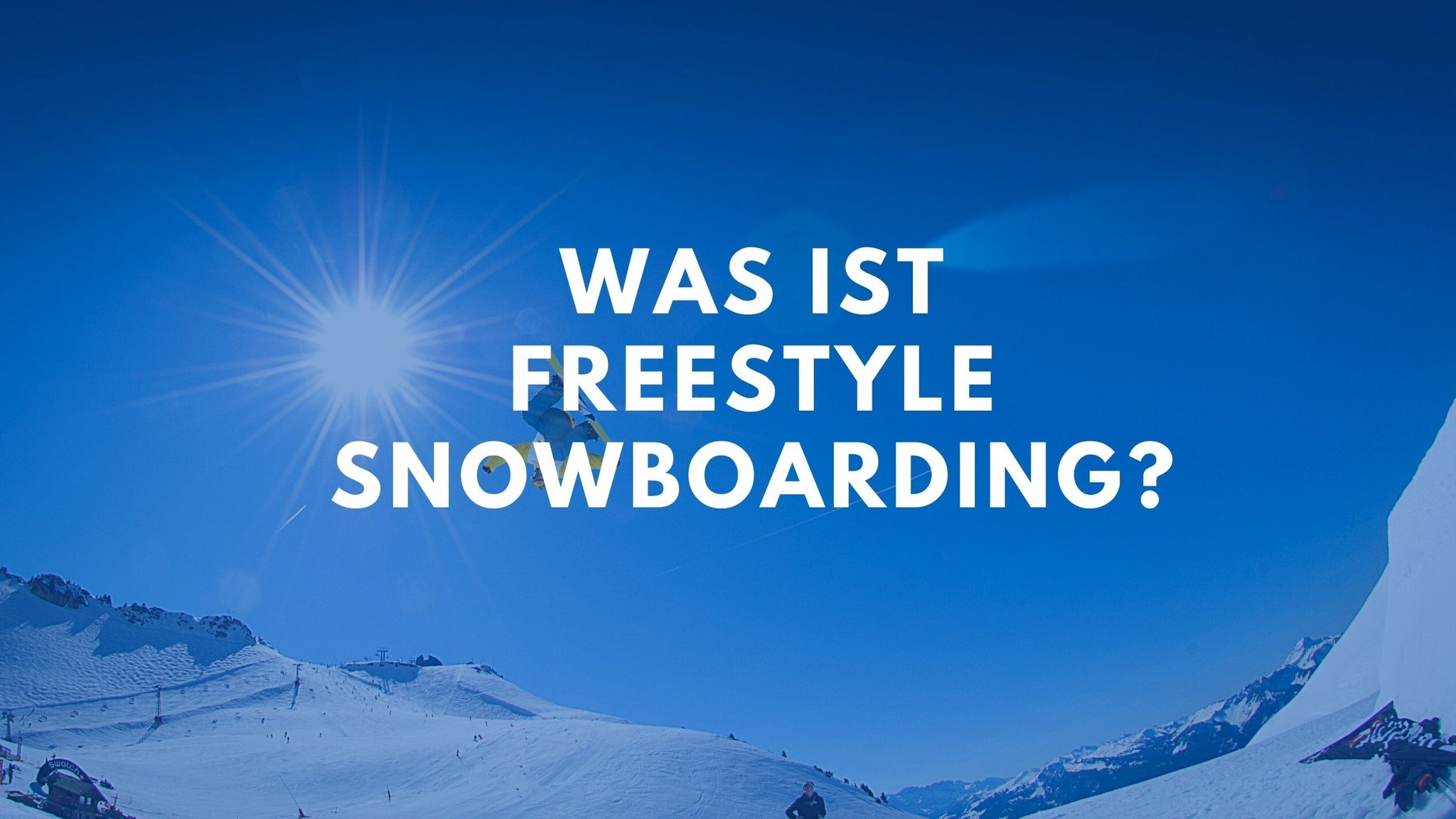 Was ist Freestyle Snowboarding?